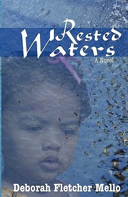 Rested Waters by Mello, Deborah Fletcher