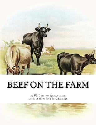 Beef on the Farm: Slaughtering, Cutting and Curing Beef by Chambers, Sam