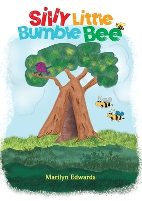 Silly Little Bumble Bee by Edwards, Marilyn