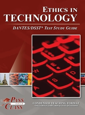 Ethics in Technology DANTES/DSST Test Study Guide by Passyourclass