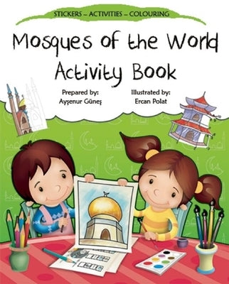 Mosques of the World Activity Book by Gunes, Aysenur