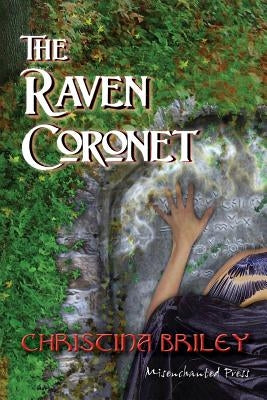 The Raven Coronet by Briley, Christina