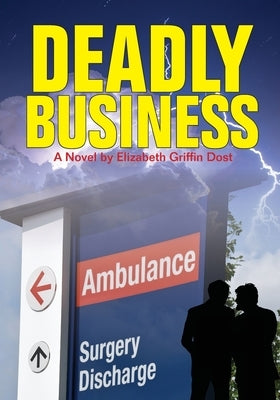 Deadly Business by Dost, Elizabeth
