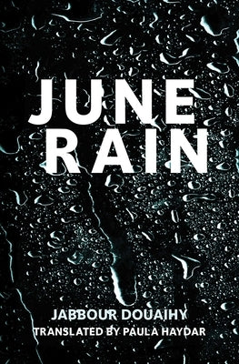 June Rain by Douaihy, Jabbour