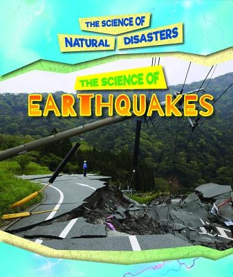 The Science of Earthquakes by Lew, Kristi