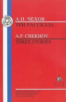 Chekhov: Three Stories by Chekhov, Anton
