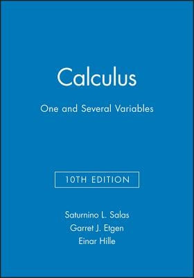 Calculus: Textbook and Student Solutions Manual: One and Several Variables by Salas, Satunino L.