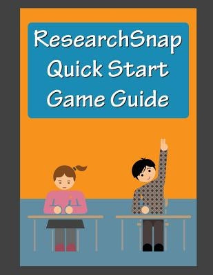 Researchsnap QuickStart Game Guide by Potter, Kevin