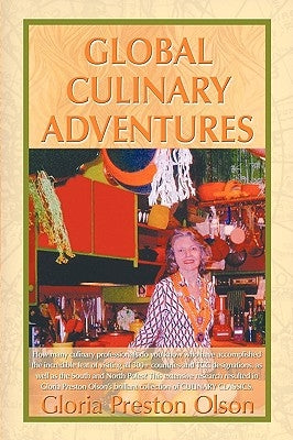 Global Culinary Adventures by Olson, Gloria Preston