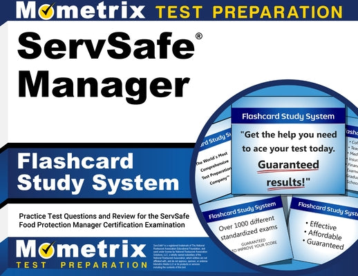 Servsafe Manager Flashcard Study System: Practice Test Questions and Review for the Servsafe Food Protection Manager Certification Examination by Mometrix