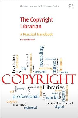 The Copyright Librarian: A Practical Handbook by Frederiksen, Linda