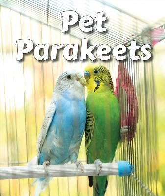 Pet Parakeets by Brannon, Cecelia H.