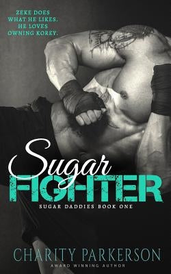 Sugar Fighter by Parkerson, Charity