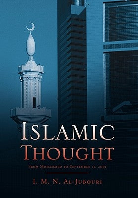 Islamic Thought by Al-Jubouri, I. M. N.
