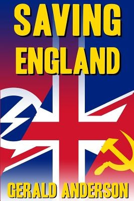 Saving England by Anderson, Gerald
