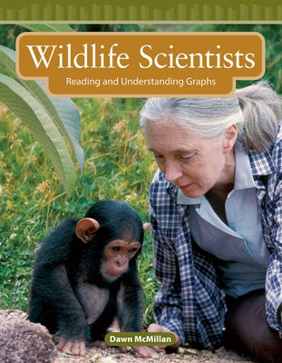 Wildlife Scientists by McMillan, Dawn