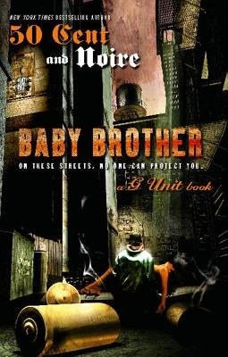 Baby Brother: An Urban Erotic Appetizer by Noire