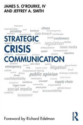 Strategic Crisis Communication by O'Rourke, James
