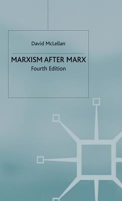 Marxism After Marx by McLellan, David