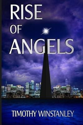 Rise of Angels by Winstanley, Timothy