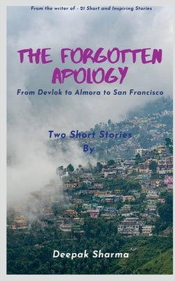 The Forgotten Apology by Sharma, Deepak