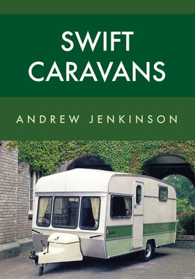 Swift Caravans by Jenkinson, Andrew