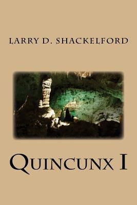 Quincunx I by Shackelford, Larry D.