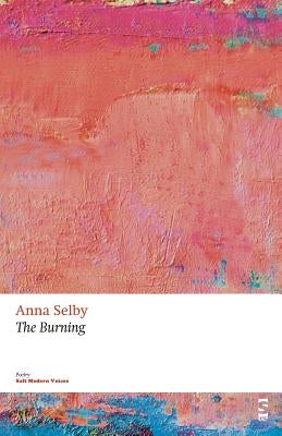The Burning by Selby, Anna