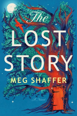 The Lost Story by Shaffer, Meg