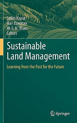 Sustainable Land Management: Learning from the Past for the Future by Kapur, Selim