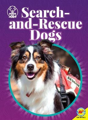 Search-And-Rescue Dogs by Laughlin, Kara L.