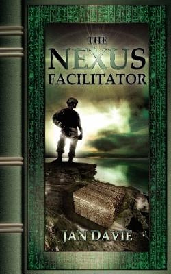 The Nexus Facilitator by Davie, Jan