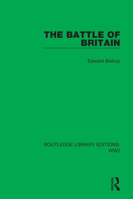 The Battle of Britain by Bishop, Edward