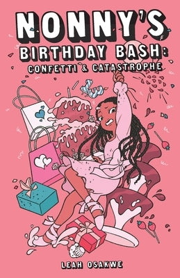 Nonny's Birthday Bash by Osakwe, Leah