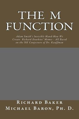 The M Function: The Invisible Hand by Baron Ph. D., Michael