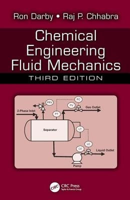 Chemical Engineering Fluid Mechanics by Darby, Ron