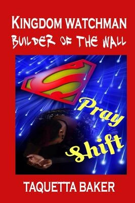 Kingdom Watchman Builder of the Wall by Baker, Taquetta