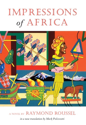 Impressions of Africa by Roussel, Raymond
