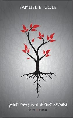 Young Thieves in a Growing Orchard by Cole, Samuel E.