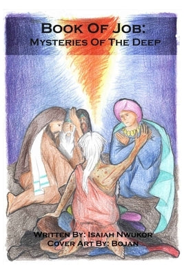 Book of Job: Mysteries of the Deep by N, Isaiah