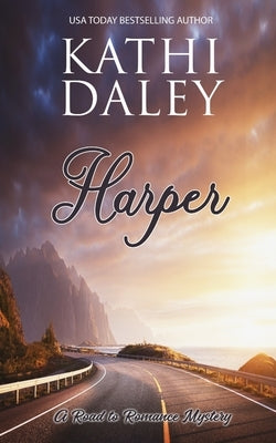 A Road to Romance Mystery: Harper by Daley, Kathi