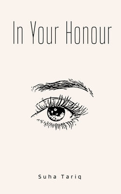 In Your Honour by Tariq, Suha