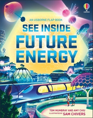 See Inside Future Energy by Mumbray, Tom