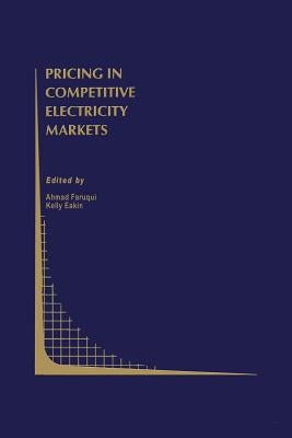Pricing in Competitive Electricity Markets by Faruqui, Ahmad