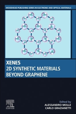 Xenes: 2D Synthetic Materials Beyond Graphene by Molle, Alessandro