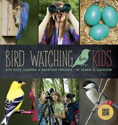 Birdwatching for Kids by Harrison, George H.