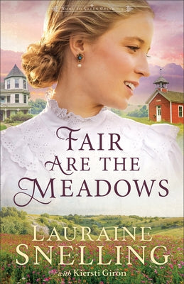 Fair Are the Meadows by Snelling, Lauraine