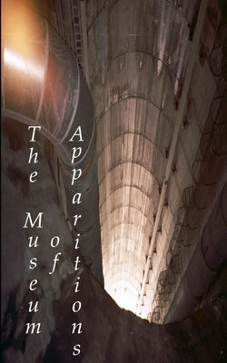 The Museum of Apparitions by Anonymous