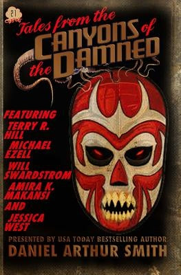 Tales from the Canyons of the Damned No. 21 by Ezell, Michael