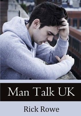 Man Talk UK by Rowe, Rick